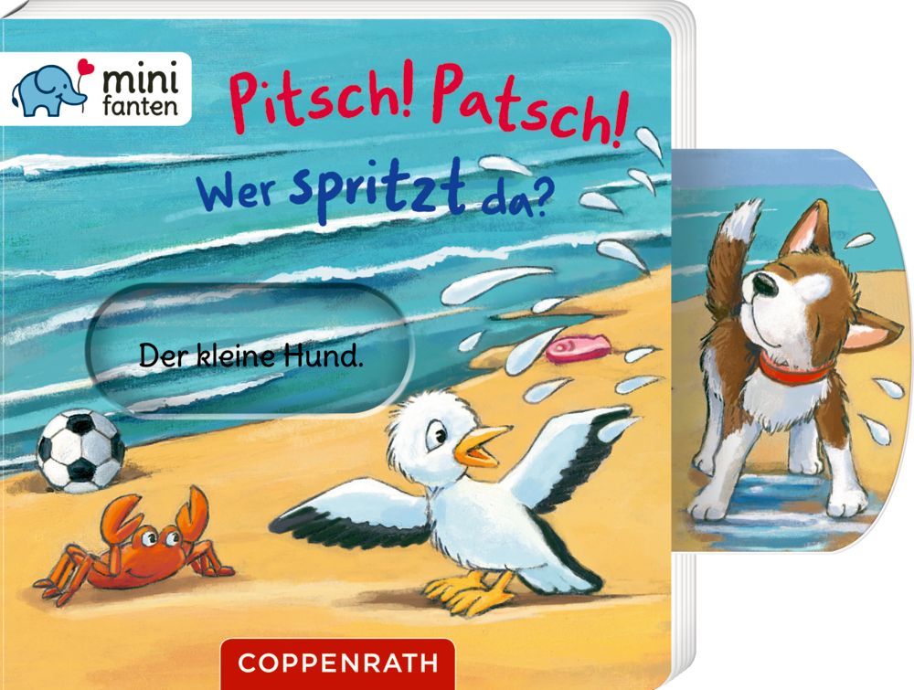 Minifanten pitsch patsch Wer spritzt da ?