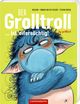 Der Grolltroll ... ist eifersüchtig