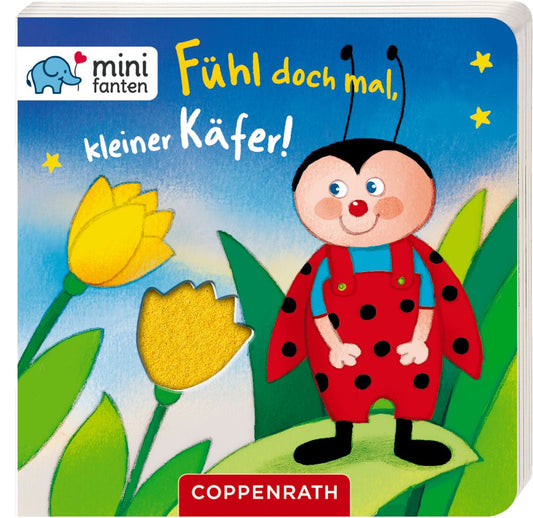 minifanten 16: Fühl doch mal, kleiner Käfer!