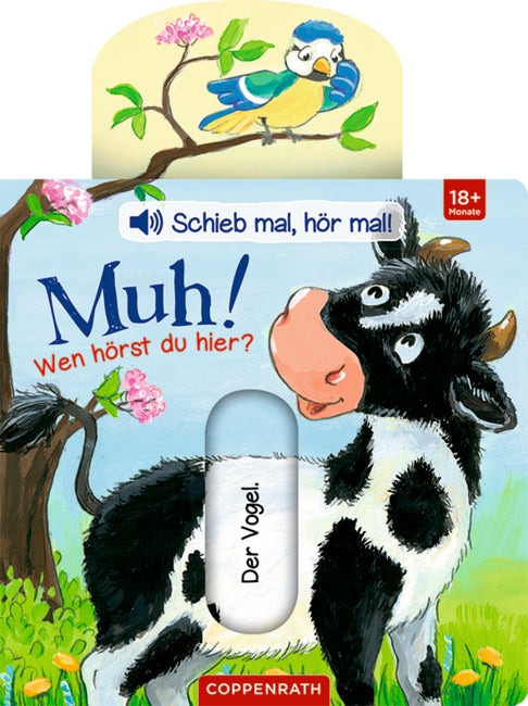 Schieb mal, hör mal!: Muh! Wen hörst du hier? (Soundbuch)