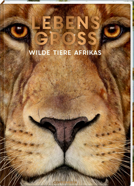 Lebensgroß - Wilde Tiere Afrikas