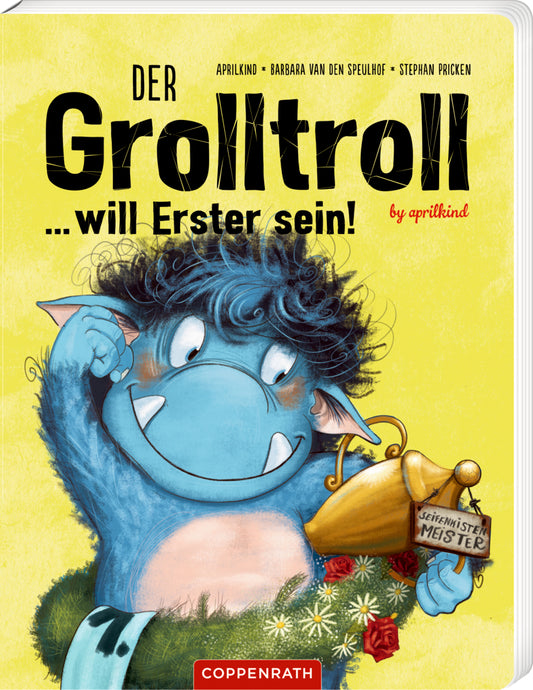 Der Grolltroll ... will Erster sein (Pappbilderbuch)