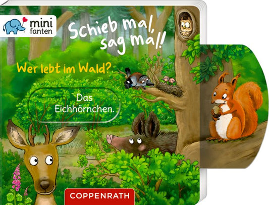 minifanten 48: Schieb mal, sag mal! Wer lebt im Wald?