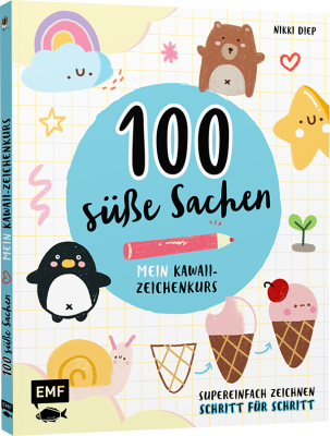 100 süße Sachen – Mein Kawaii-Zeichenkurs
