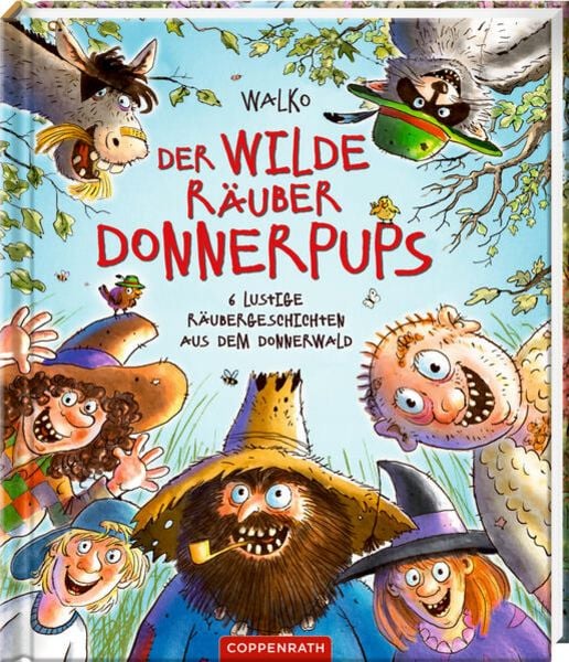 Der wilde Räuber Donnerpups- 6 lustige Räubergeschichten