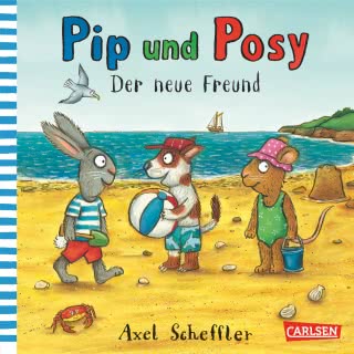 Pip und Posy- Der neue Freund