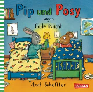 Pip und Posy- sagen Gute Nacht